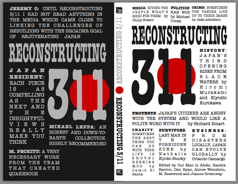 Reconstructing 3/11: A collection of several insightful essays on Japan's response to the March 11th, 2011 earthquake and disaster. 