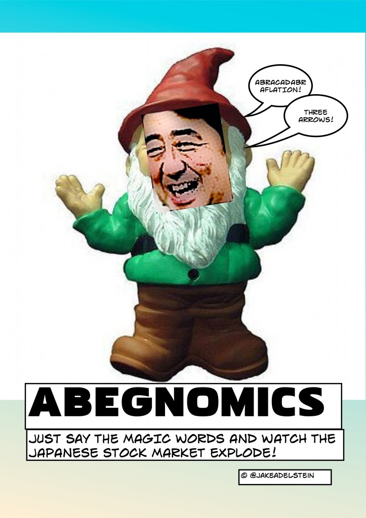 Japan is populated by magical creatures. There are the leprechauns that stole millions from Olympus , Lehman Brothers Japan, a billion dollars from AIJ and MRI and then vanished and there are the alchemist gnomes like Abe and Horie that manage to make money out of thin air (or hot air). Follow the rainbow kids!